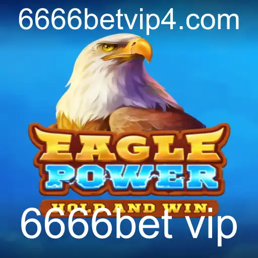 Explorando EaglePower: Um Mergulho no Universo do 6666bet VIP